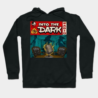 Into the Dark Radio Swag Hoodie